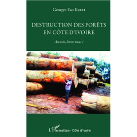 Destruction des forêts en Côte d'Ivoire