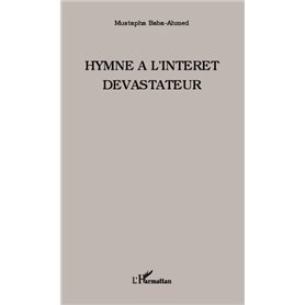 Hymne à l'intérêt dévastateur