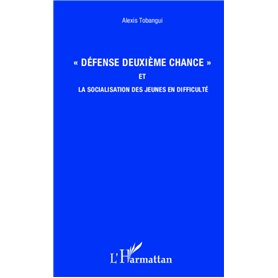 Défense deuxième chance et la socialisation des jeunes en difficulté