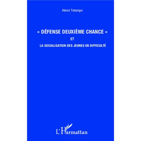 Défense deuxième chance et la socialisation des jeunes en difficulté