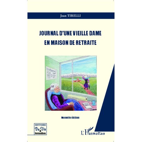 Journal d'une vieille dame en maison de retraite