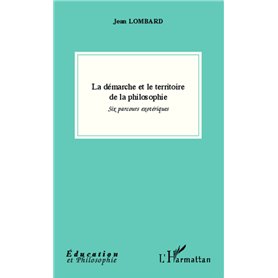 La démarche et le territoire de la philosophie