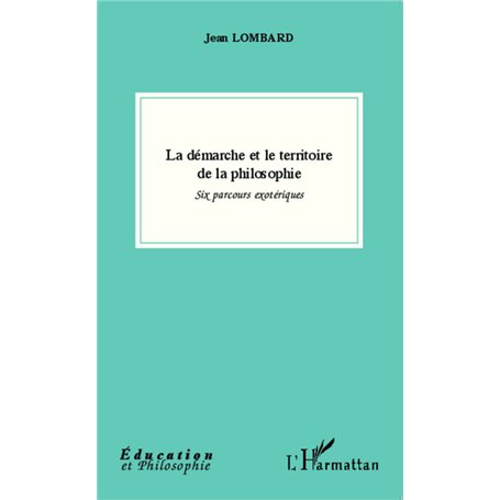 La démarche et le territoire de la philosophie