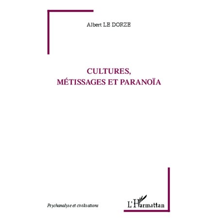 Cultures, métissages et paranoïa