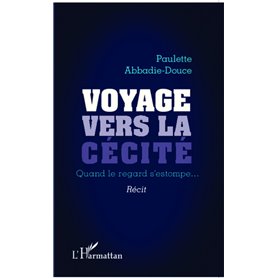 Voyage vers la cécité