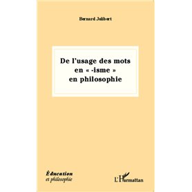 De l'usage des mots en "-isme" en philosophie