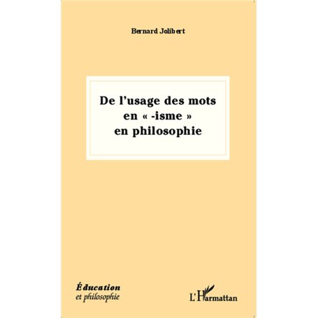 De l'usage des mots en "-isme" en philosophie