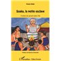 Soaka, la petite esclave