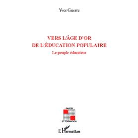 Vers l'âge d'or de l'éducation populaire