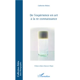 De l'expérience en art à la re-connaissance