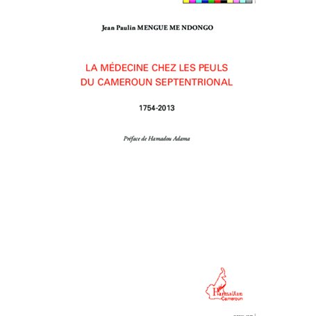 La médecine chez les Peuls du Cameroun septentrional