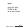 Le Dernier-Marx : critique radicale de la valeur travail