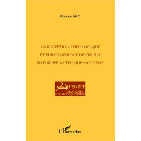 La réception théologique et philosophique de l'Islam en Europe à l'époque moderne