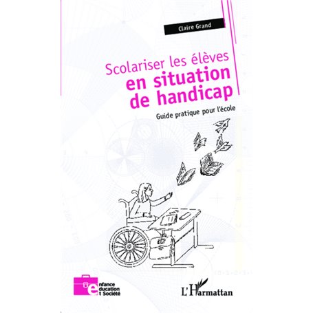 Scolariser les élèves en situation de handicap