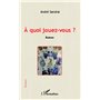 A quoi jouez-vous ?