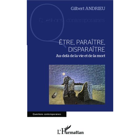 Être, paraître, disparaître