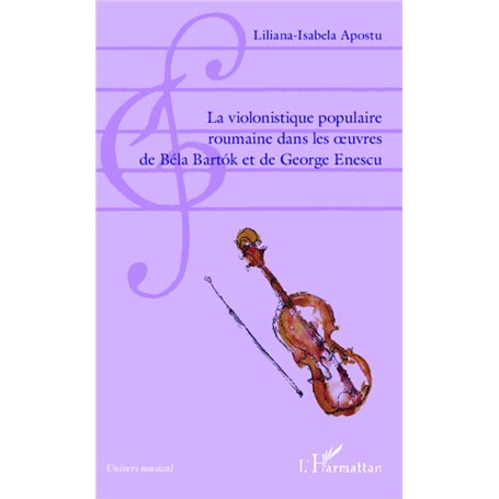 La violonistique populaire roumaine dans les oeuvres de Béla Bartok et de George Enescu