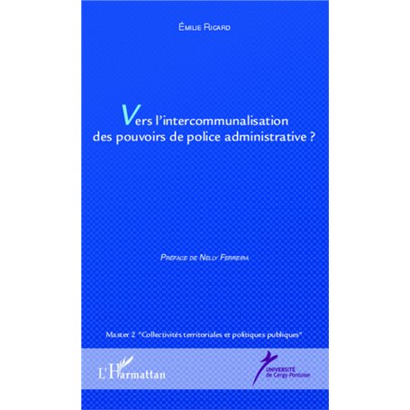 Vers l'intercommunalisation des pouvoirs de police administrative ?