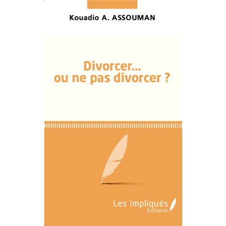 Divorcer ou ne pas divorcer