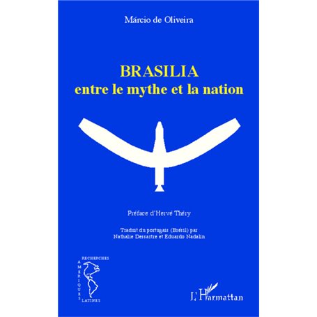 Brasilia entre le mythe et la nation