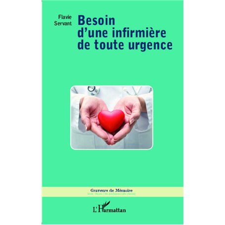 Besoin d'une infirmière de toute urgence