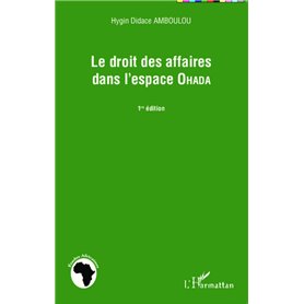 Le droit des affaires dans l'espace Ohada