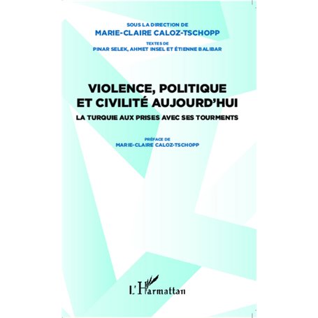 Violence, politique et civilité aujourd'hui