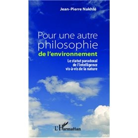 Pour une autre philosophie de l'environnement