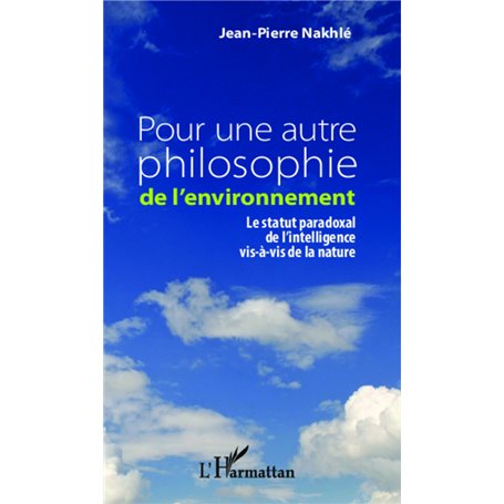 Pour une autre philosophie de l'environnement