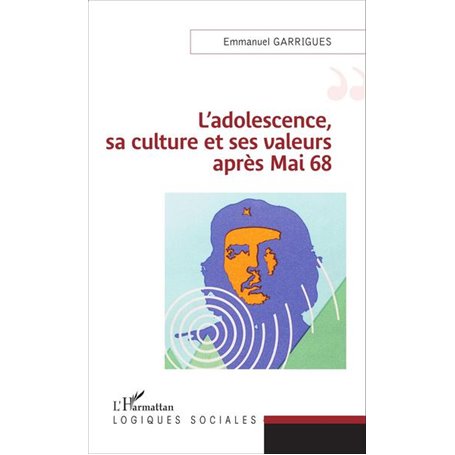 L'adolescence, sa culture et ses valeurs après 1968