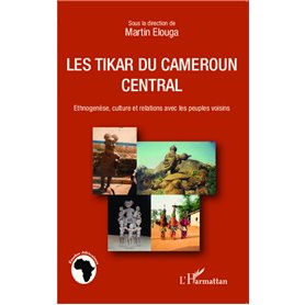 Les Tikar du Cameroun central