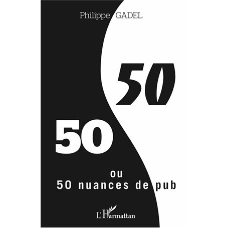 50/50 ou 50 nuances de pub