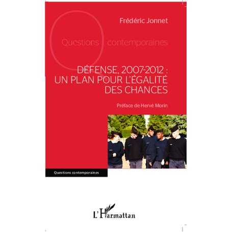 Défense, 2007-2012 : un plan pour l'égalité des chances