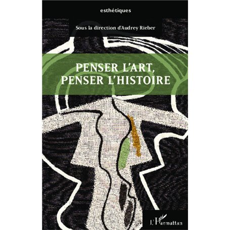 Penser l'art, penser l'histoire