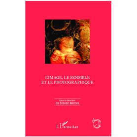 L'image, le sensible et le photographique
