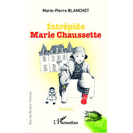 Intrépide Marie Chaussette