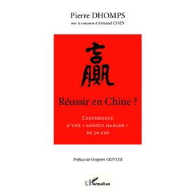 Réussir en Chine ?