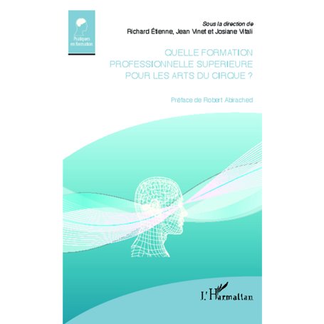 Quelle formation professionnelle supérieure pour les arts du cirque ?