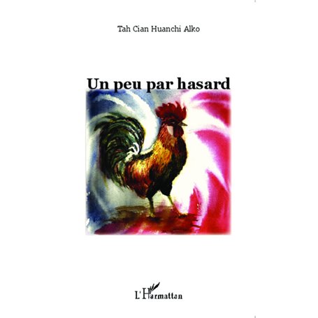 Un peu par hasard