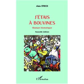 J'étais à Bouvines