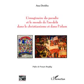 L'imaginaire du paradis et le monde de l'au-delà dans le christianisme et dans l'islam