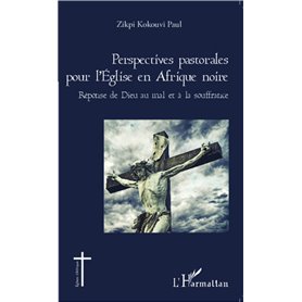 Perspectives pastorales pour l'Eglise en Afrique noire