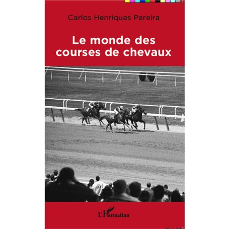 Le monde des courses de chevaux