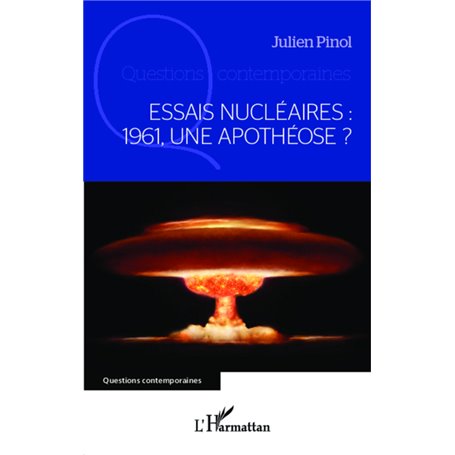 Essais nucléaires : 1961, une apothéose ?