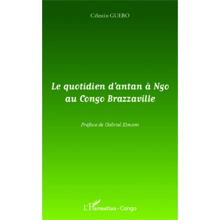 Le quotidien d'antan à Ngo au Congo-Brazzaville