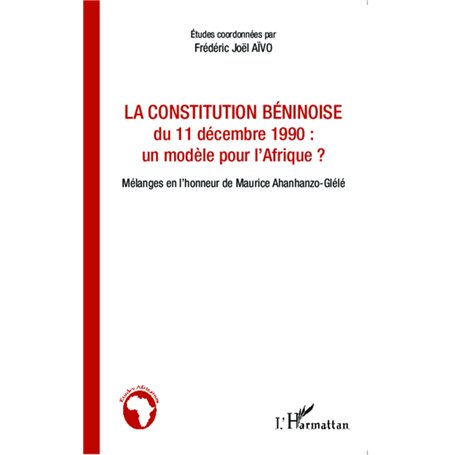 La constitution béninoise du 11 décembre 1990 : un modèle pour l'Afrique ?