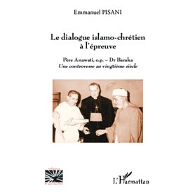 Le dialogue islamo-chrétien à l'épreuve