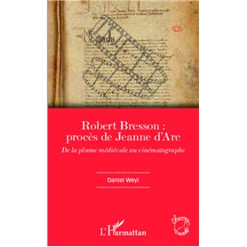 Robert Bresson: procès de Jeanne d'Arc