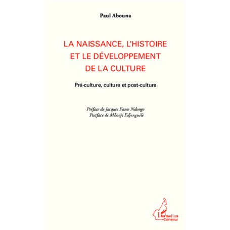 La naissance, l'histoire et le développement de la culture