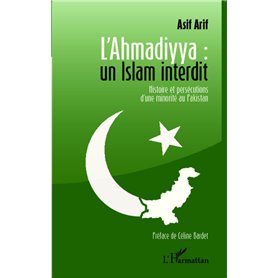 L'Ahmadiyya : un islam interdit